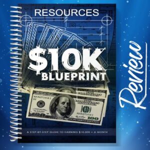 Earning $10,000 Monthly The $10K Blueprint Review Reveals How!